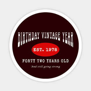 Birthday Vintage Year - Forty Two Years Old Magnet